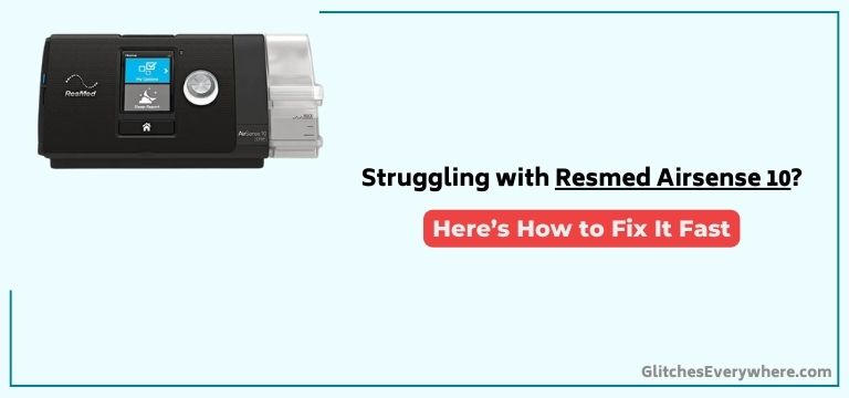 Resmed Airsense Troubleshooting
