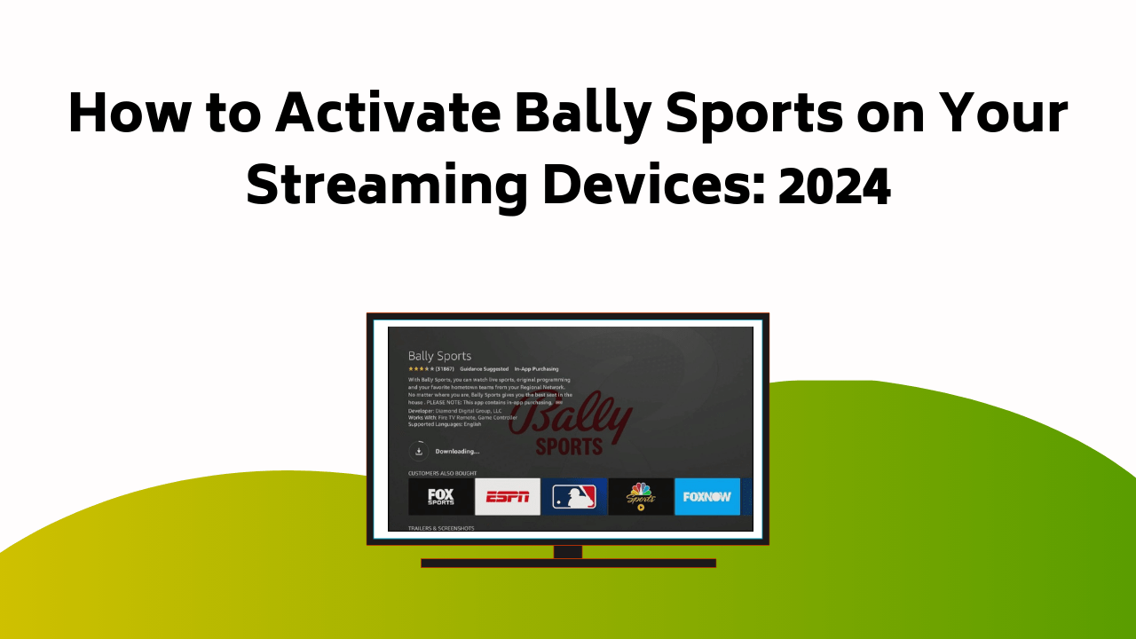 How To Activate Bally Sports On Your Streaming Devices