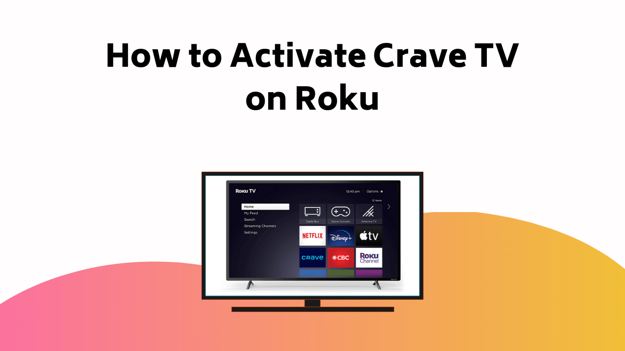 How To Activate Crave TV On Roku