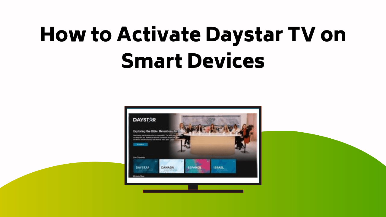 How To Activate Daystar TV On Smart Devices