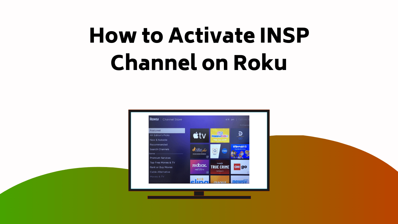 How To Activate INSP Channel On Roku