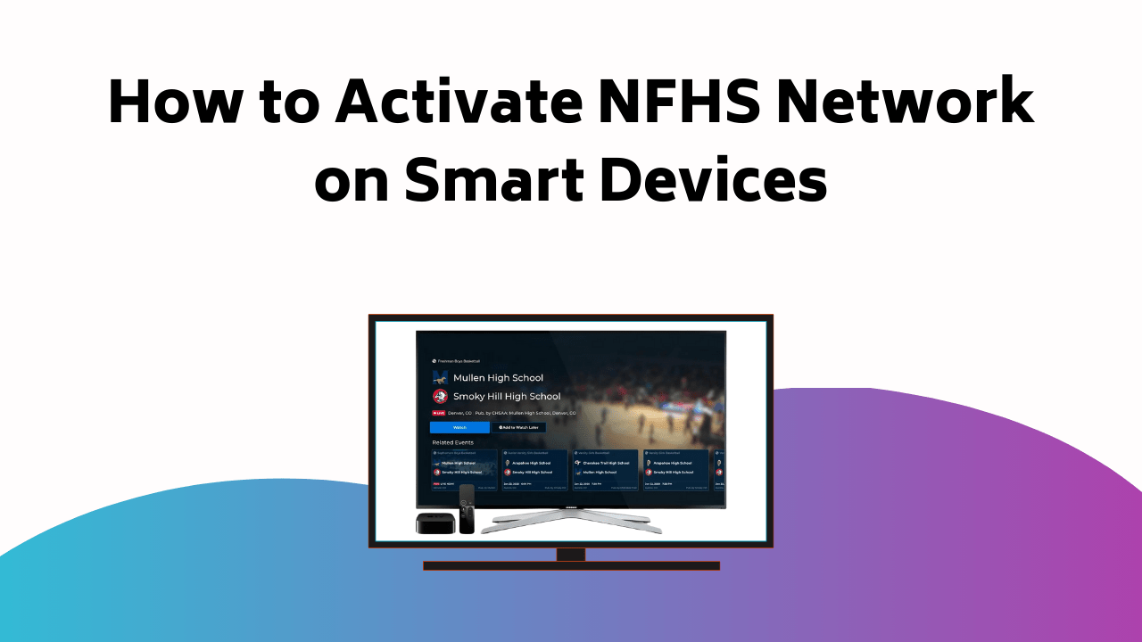 How To Activate NFHS Network On Smart Devices