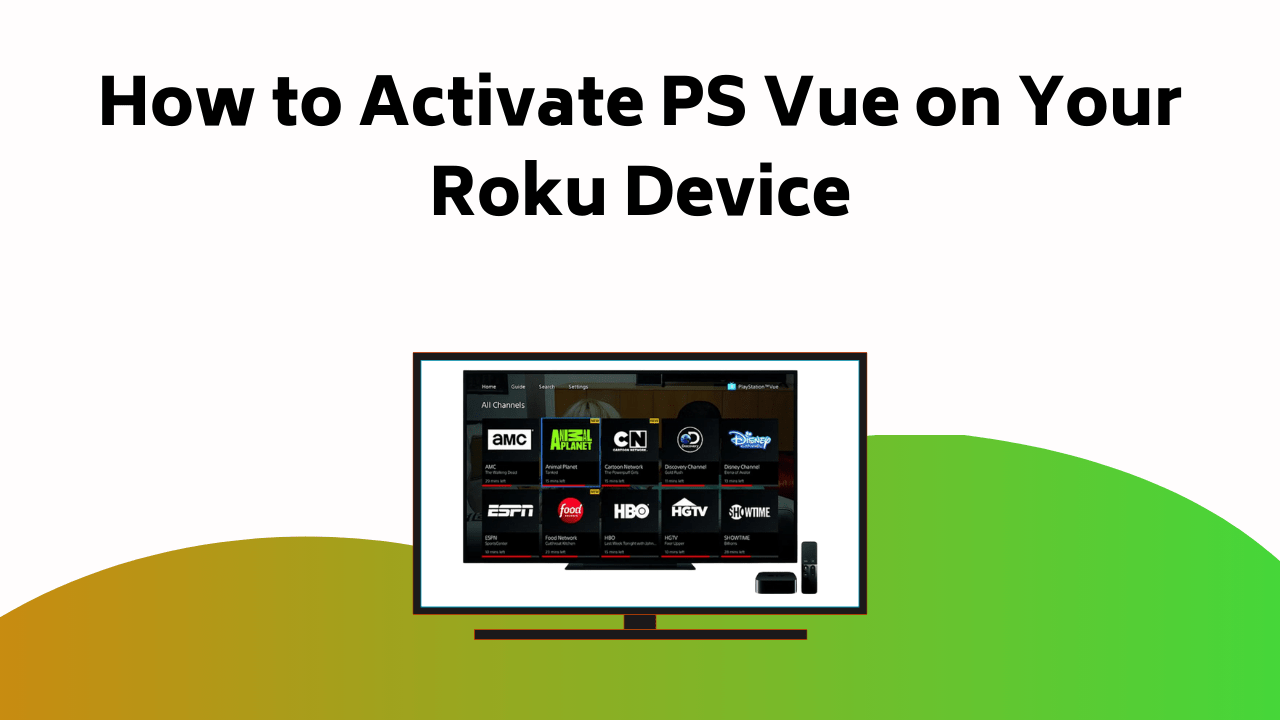 How To Activate PS Vue On Your Roku Device