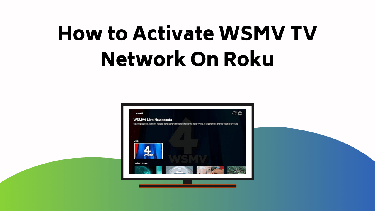 How To Activate WSMV TV Network On Roku