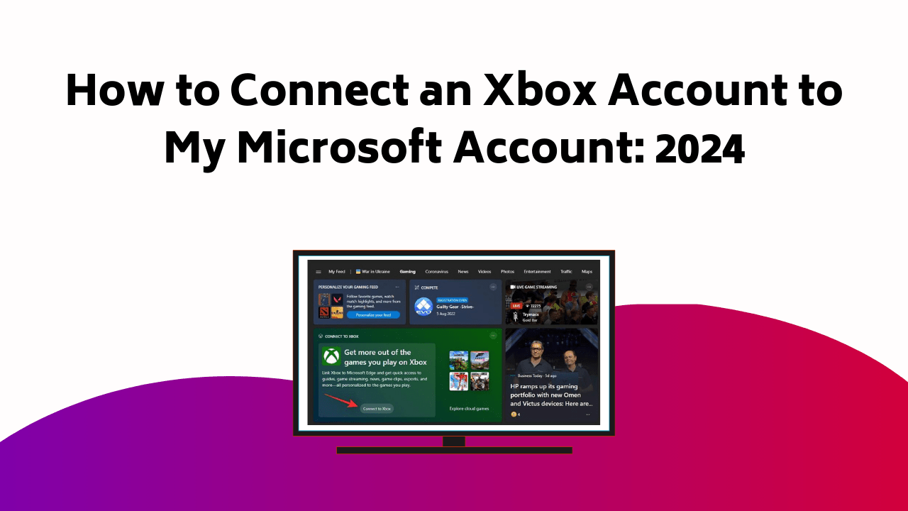 How To Connect An Xbox Account To My Microsoft Account