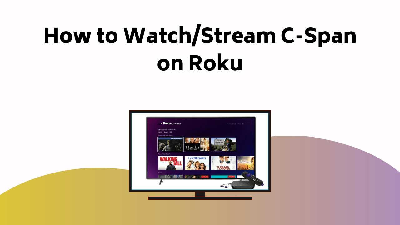 How To Watch Stream C Span On Roku