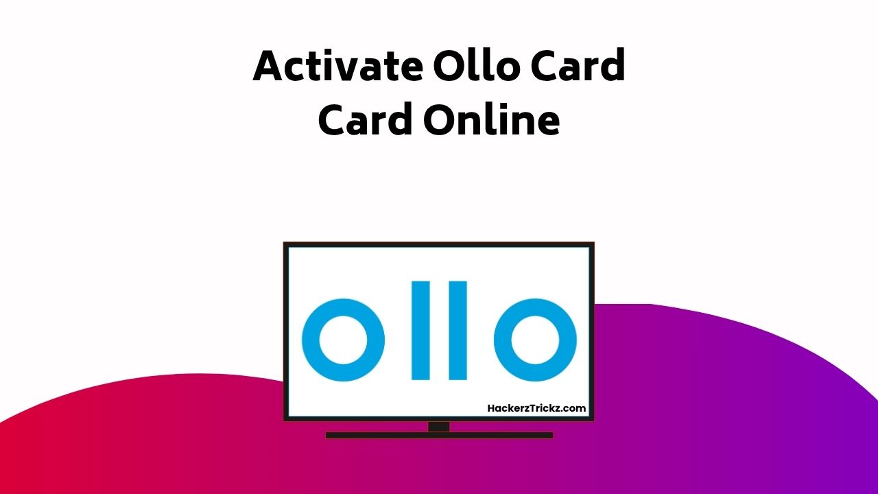 Activate Ollo Card Card Online