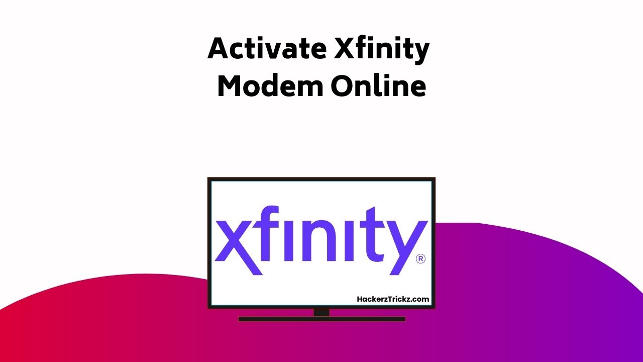 Activate Xfinity Modem Online