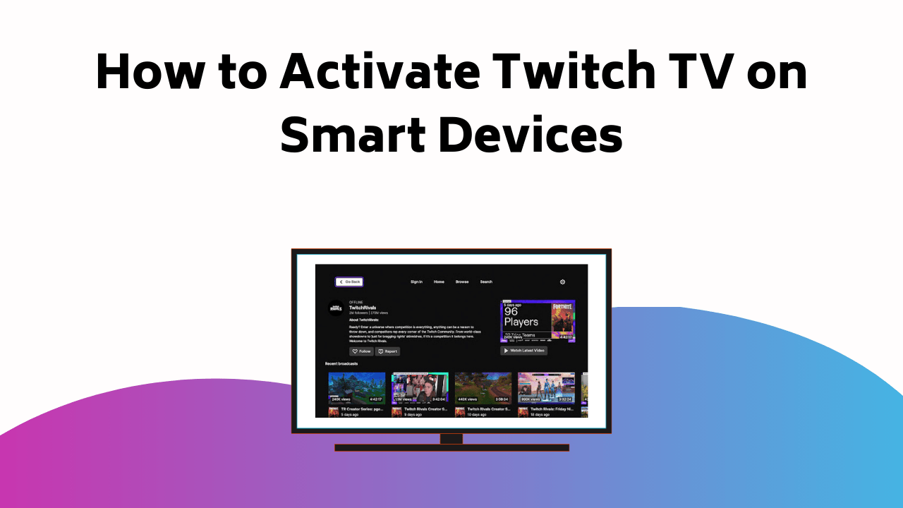 How To Activate Twitch TV On Smart Devices