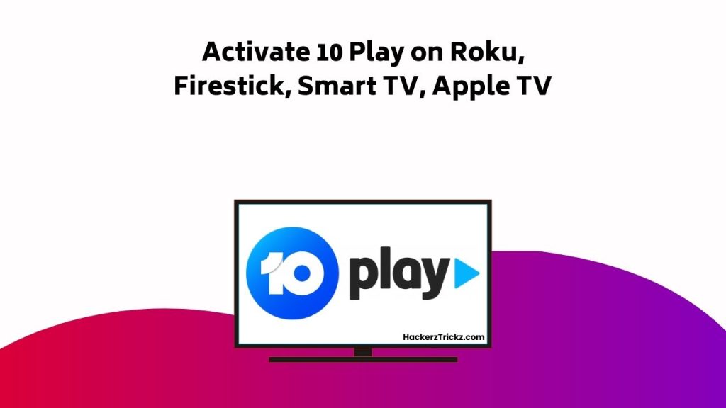 Activate Play On Roku, Firestick, Smart TV, Apple TV