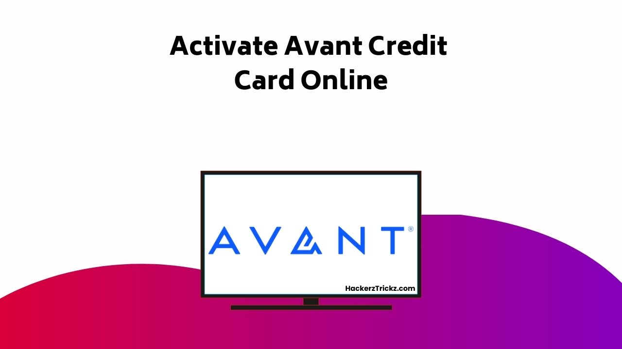 Activate Avant Credit Card Online