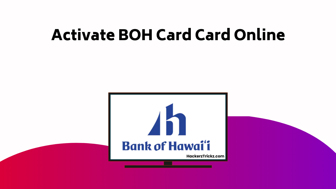 Activate BOH Card Card Online