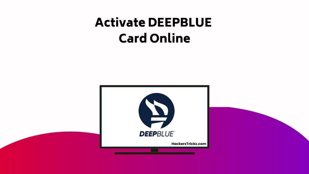 Activate DEEPBLUE Card Online