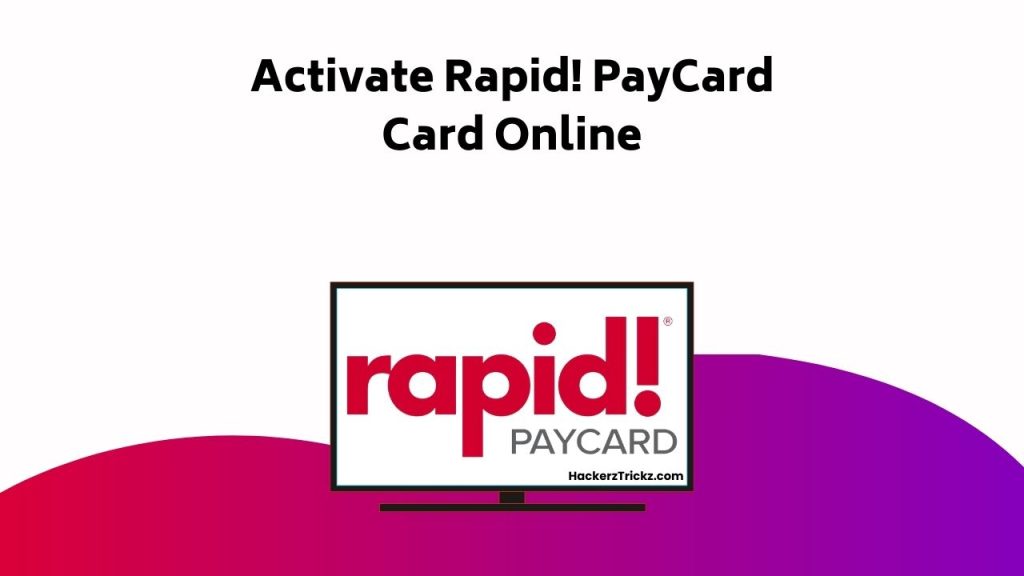 Activate Rapid! Pay Card Card Online