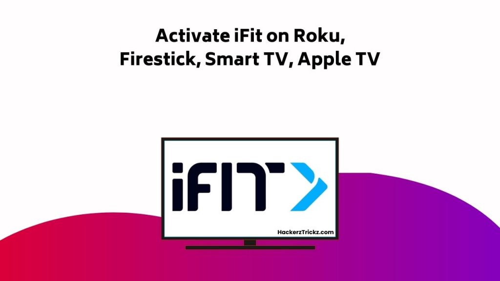 Activate I Fit On Roku, Firestick, Smart TV, Apple TV