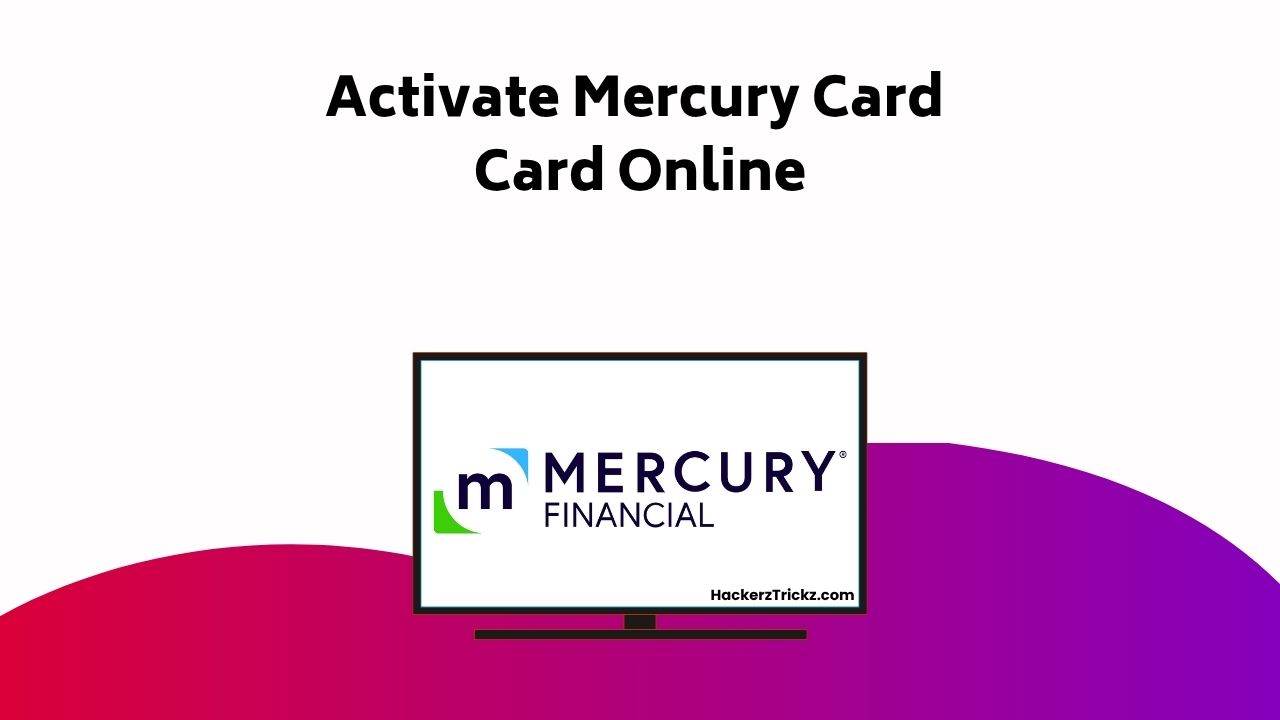 Activate Mercury Card Card Online