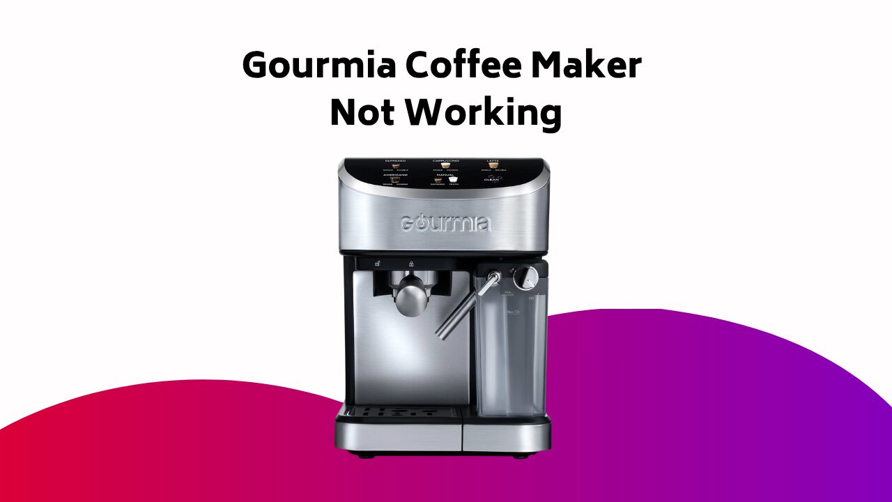 Gourmia Coffee Maker Not Working