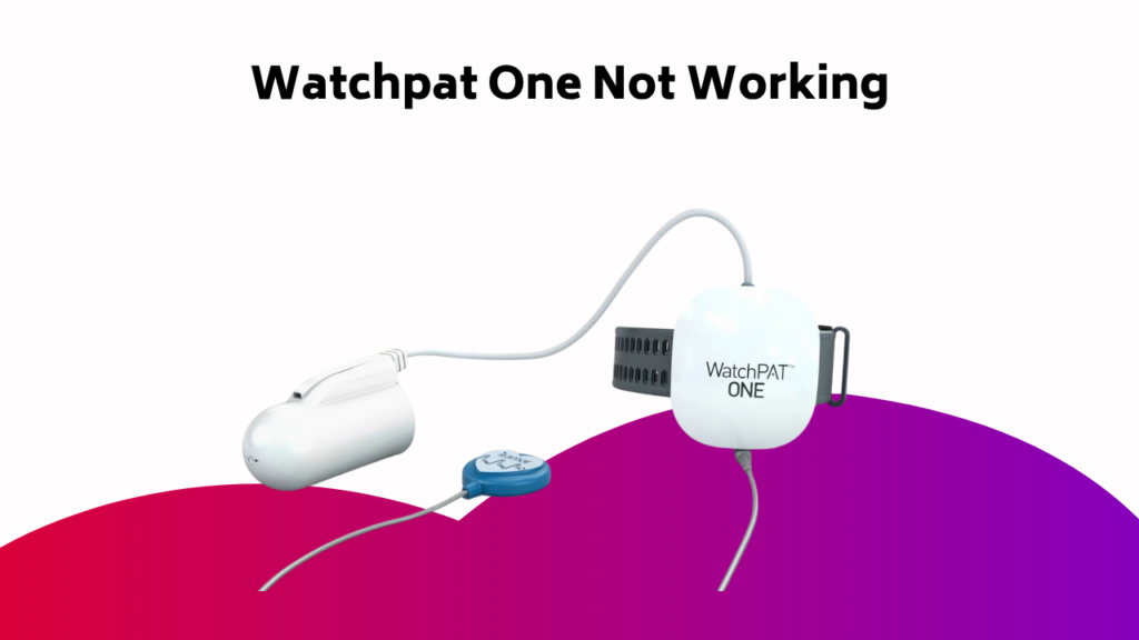 Watchpat One Not Working